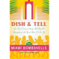 Dish and Tell: Six Real Women Discuss How They Put Themselves at the Top of Their To-Do List - Paperback
