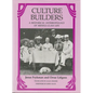 Culture Builders: A Historical Anthropology of Middle-Class Life - Paperback