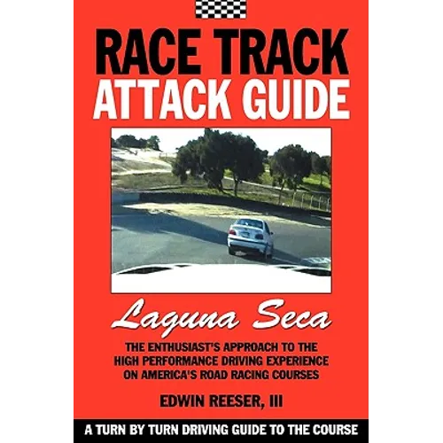 Race Track Attack Guide-Laguna Seca - Paperback