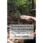Troubadours & Troublemakers: The Evolution of American Protest Music - Paperback