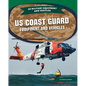 Us Coast Guard Equipment and Vehicles - Library Binding