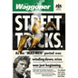 Street Tricks: As the MAD MEN period was winding down, mine was just beginning. - Hardcover