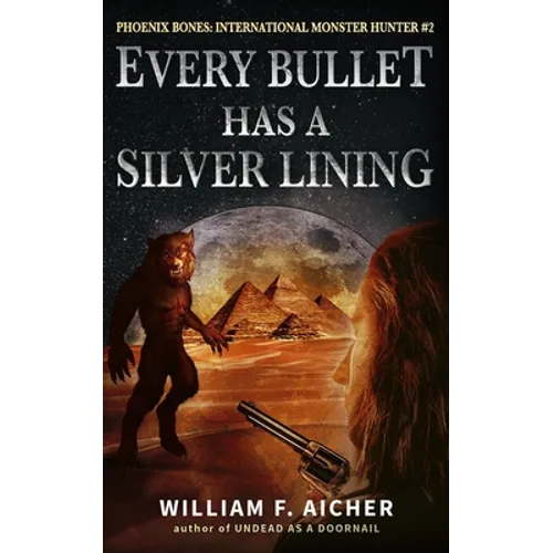 Every Bullet Has a Silver Lining - Paperback