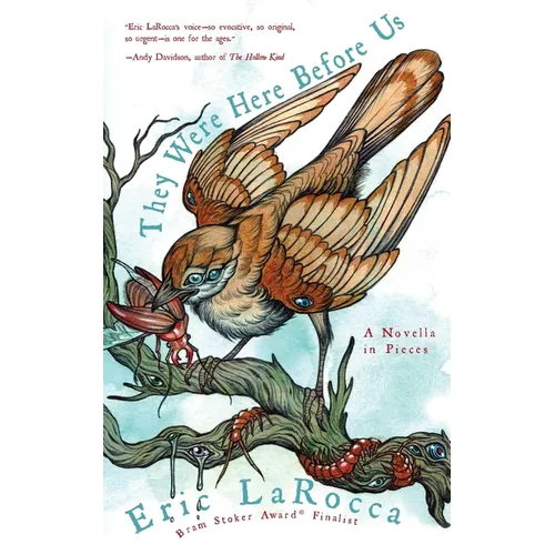 They Were Here Before Us: A Novella in Pieces - Paperback