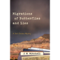 Migrations of Butterflies and Lies - Paperback
