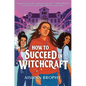 How To Succeed in Witchcraft - Paperback