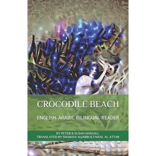 Crocodile Beach English-Arabic Bilingual Reader - Paperback