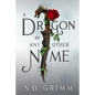 A Dragon by Any Other Name - Paperback
