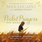 Pocket Prayers for Moms: 40 Simple Prayers That Bring Peace and Rest - The Perfect Christian Mother's Day Gifts for Mom - Hardcover