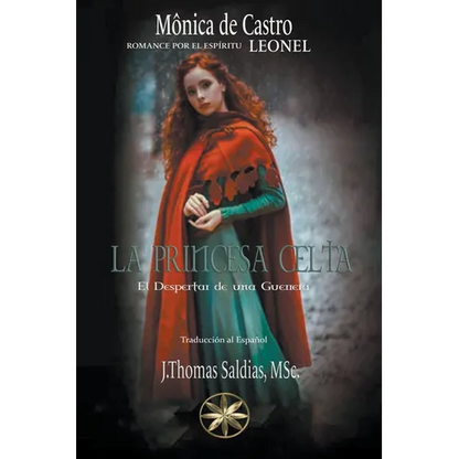 La Princesa Celta: El Despertar de una Guerrera - Paperback