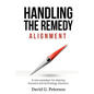 Handling the Remedy: Alignment - Paperback