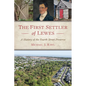 The First Settler of Lewes: A History of the Fourth Street Preserve - Paperback