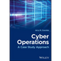 Cyber Operations: A Case Study Approach - Hardcover