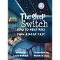 The Sleep Switch: How to help kids fall asleep fast - Hardcover