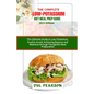 The Complete Low-Potassium Diet Meal Prep Guide: 2024 Edition: The Ultimate Guide to Low-Potassium, Food to Avoid, Achieving Balance and Wellness thro - Paperback