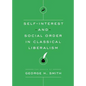 Self-Interest and Social Order in Classical Liberalism - Paperback