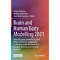 Brain and Human Body Modelling 2021: Selected Papers Presented at 2021 Bhbm Conference at Athinoula A. Martinos Center for Biomedical Imaging, Massach - Hardcover