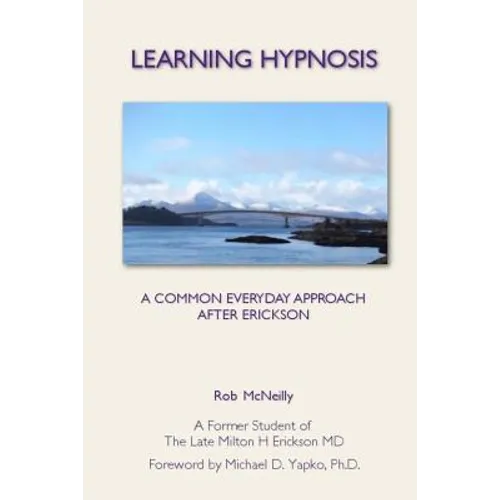 Learning Hypnosis: A Common Everyday Approach After Ericsson - Paperback