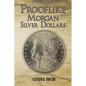 Prooflike Morgan Silver Dollars - Paperback