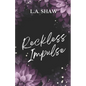 Reckless Impulse: Reckless Hearts Book 2 - Paperback