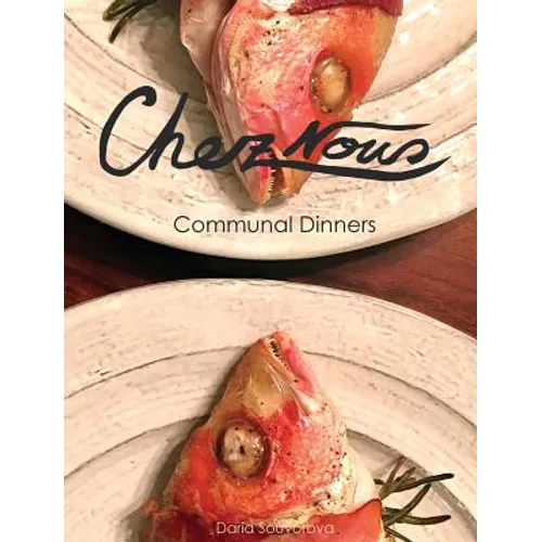 Chez Nous: Communal Dinners - Hardcover