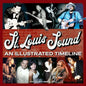St. Louis Sound: An Illustrated Timeline - Hardcover