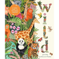 Wild: A Family Guide to the Animal Kingdom - Hardcover