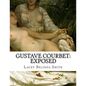 Gustave Courbet: Exposed - Paperback