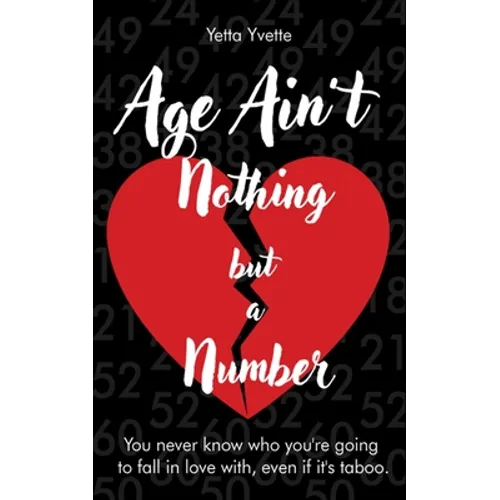 Age Ain't Nothing but a Number - Paperback