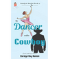 The Dancer and the Cowboy: Clean Romantic Comedy - Paperback
