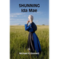 Shunning Ida Mae - Paperback