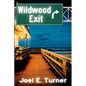 Wildwood Exit - Paperback