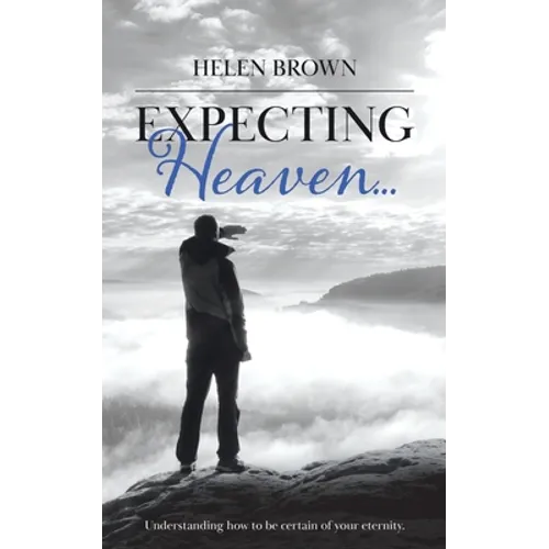 Expecting Heaven... - Paperback