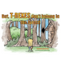 But, T-Rexes Don't Belong in the Forest! - Hardcover