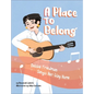 A Place to Belong: Debbie Friedman Sings Her Way Home - Hardcover
