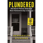 Plundered: How Racist Policies Undermine Black Homeownership in America - Hardcover