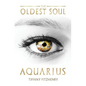 The Oldest Soul - Aquarius - Paperback