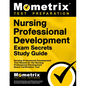 Nursing Professional Development Exam Secrets Study Guide: Nursing Professional Development Test Review for the Nursing Professional Development Board - Paperback