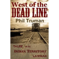 West of the Dead Line: Tales of an Indian Territory Lawman - Paperback