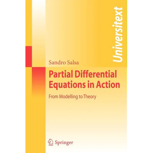 Partial Differential Equations in Action: From Modelling to Theory - Paperback