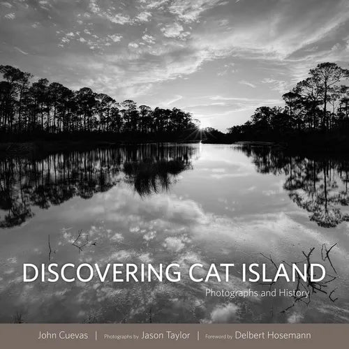 Discovering Cat Island: Photographs and History - Hardcover