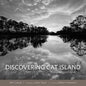 Discovering Cat Island: Photographs and History - Hardcover