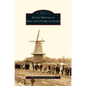 Dutch Heritage in Kent and Ottawa Counties - Hardcover