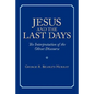 Jesus and the Last Days: The Interpretation of the Olivet Discourse - Paperback