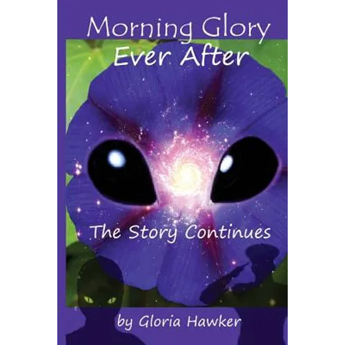 Morning Glory Ever-After the Story Continues - Paperback
