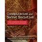 Conspiracies and Secret Societies: The Complete Dossier of Hidden Plots and Schemes - Hardcover