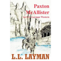 Paxton McAllister: An L.L. Layman Western - Paperback