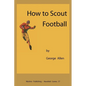 How to scout football - Paperback
