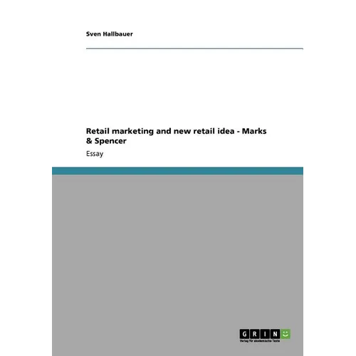 Retail marketing and new retail idea - Marks & Spencer - Paperback