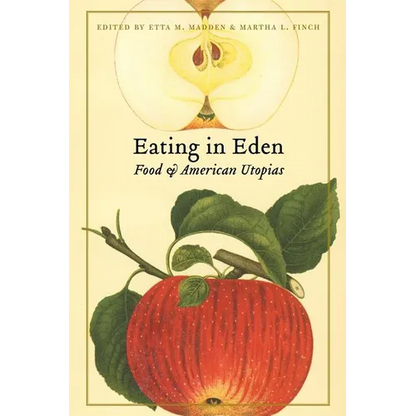 Eating in Eden: Food and American Utopias - Paperback